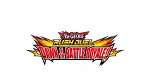 Rush Duel: Dawn Of The Battle Royale